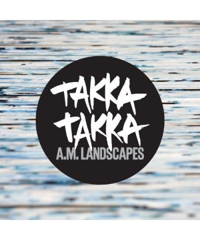 Takka Takka A.M. Landscapes Vinyl Record $6.25 Vinyl