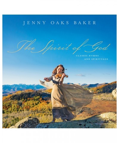 Jenny Oaks Baker THE SPIRIT OF GOD CD $5.28 CD