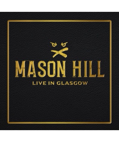 Mason Hill LIVE IN GLASGOW CD $6.24 CD