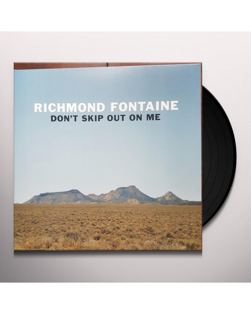 Richmond Fontaine DON'T SKIP OUT ON ME (180G) Vinyl Record $11.05 Vinyl