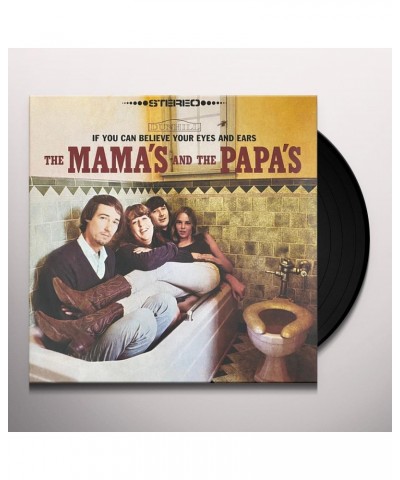 The Mamas & The Papas If You Can Believe Your Eyes And Ears (LP) Vinyl Record $13.32 Vinyl