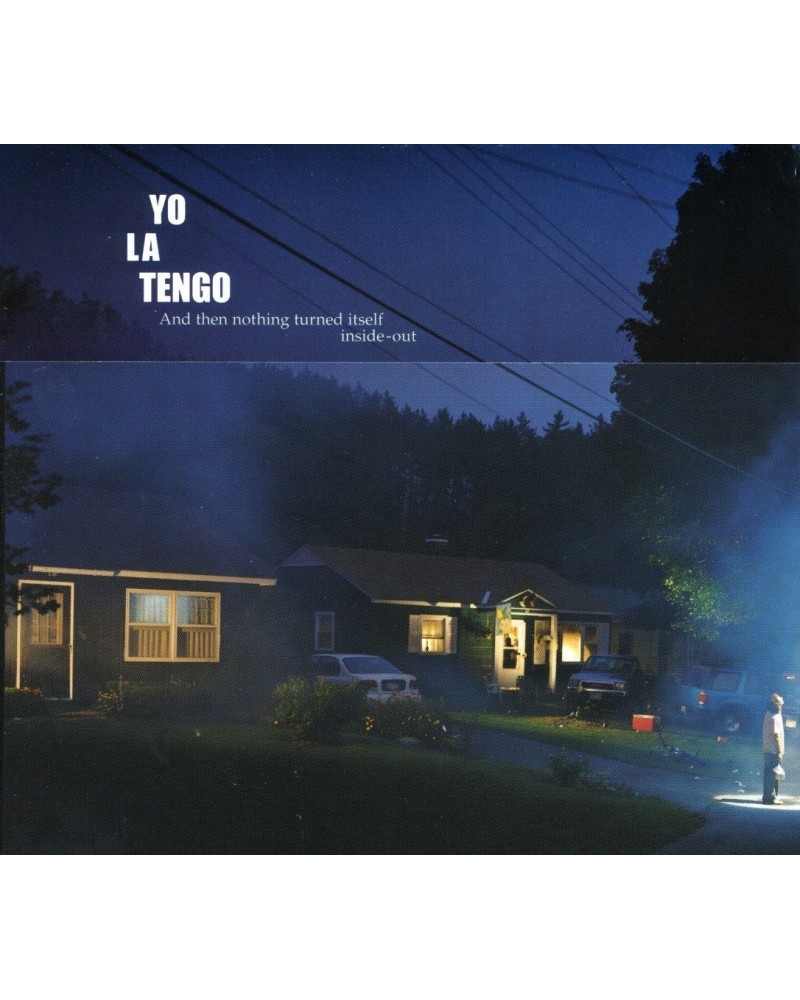 Yo La Tengo AND THEN NOTHING TURNED ITSELF INSIDE-OUT CD $5.80 CD