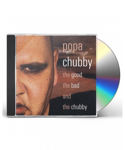 Popa Chubby GOOD THE BAD & THE CHUBBY CD $7.35 CD