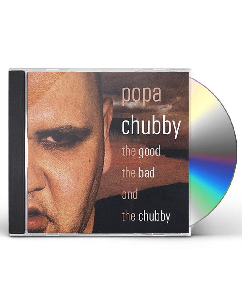 Popa Chubby GOOD THE BAD & THE CHUBBY CD $7.35 CD