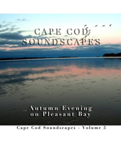 Christopher Seufert CAPE COD SOUNDSCAPES: AUTUMN EVENING ON PLE 5 CD $8.97 CD