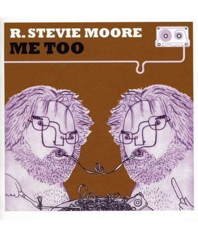 R. Stevie Moore ME TOO CD $5.25 CD