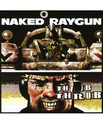 Naked Raygun THROB THROB CD $4.99 CD