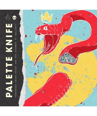 Palette Knife PONDEROSA SNAKE HOUSE & THE CHAMBER OF BULLSHIT CD $3.20 CD