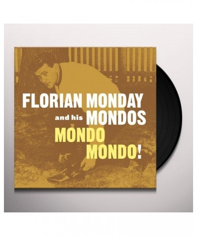 Florian Monday & His Mondos MONDO MONDO Vinyl Record $6.12 Vinyl