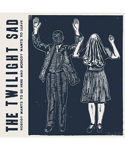 The Twilight Sad Nobody Wants To Be Here & Nobody Wants To Leave Vinyl Record $7.03 Vinyl