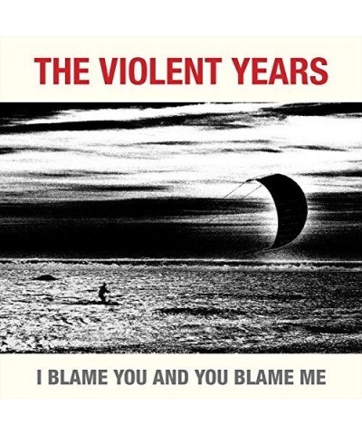 The Violent Years I Blame You And You Blame Me Vinyl Record $7.59 Vinyl