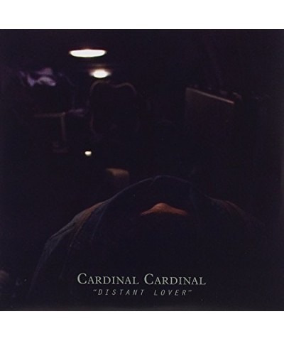 Cardinal Cardinal Distant Lover Vinyl Record $4.39 Vinyl