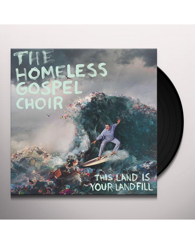 The Homeless Gospel Choir THIS LAND IS YOUR LANDFILL Vinyl Record $9.43 Vinyl