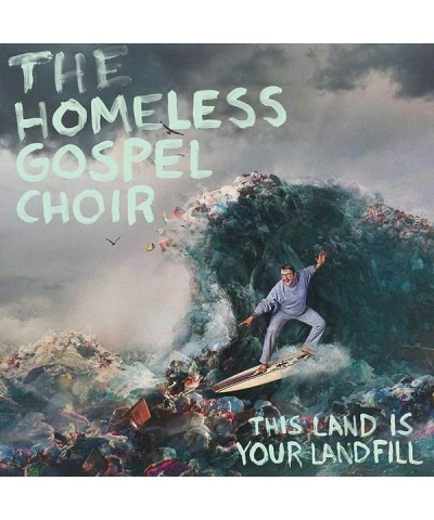 The Homeless Gospel Choir THIS LAND IS YOUR LANDFILL Vinyl Record $9.43 Vinyl