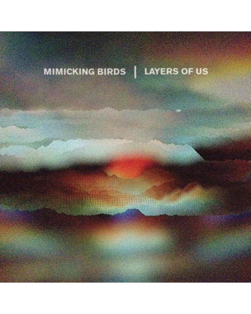 Mimicking Birds LP - Layers Of Us (Vinyl) $17.56 Vinyl