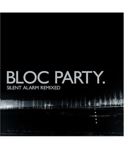 Bloc Party SILENT ALARM REMIXED CD $7.35 CD