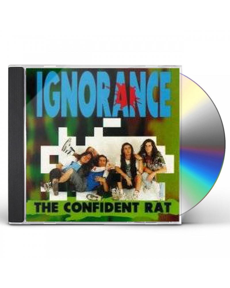 Ignorance CONFIDENT RAT CD $4.48 CD