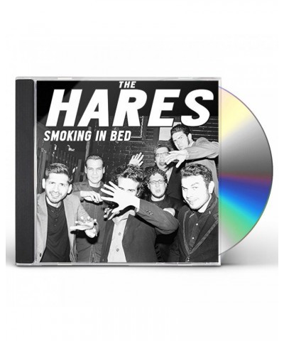 Hares SMOKING IN BED CD $3.56 CD