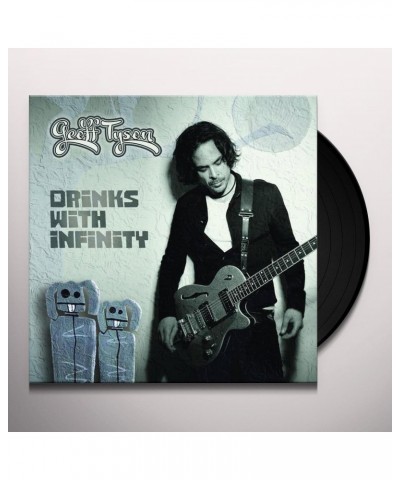 Geoff Tyson Drinks With Infinity Vinyl Record $9.20 Vinyl