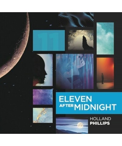 Holland Phillips ELEVEN AFTER MIDNIGHT CD $6.24 CD