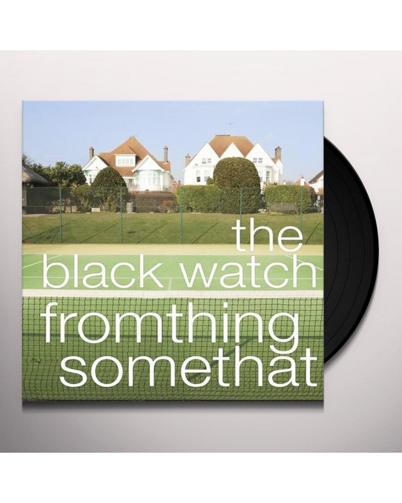 The Black Watch Fromthing Somethat Vinyl Record $7.00 Vinyl