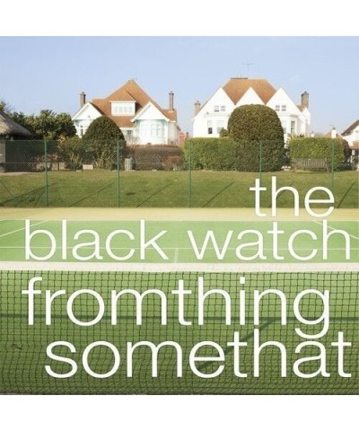 The Black Watch Fromthing Somethat Vinyl Record $7.00 Vinyl