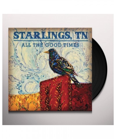 Starlings TN All The Good Times Vinyl Record $10.25 Vinyl