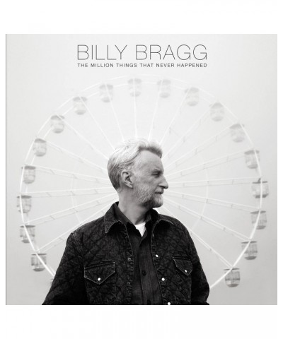 Billy Bragg MILLION THINGS THAT NEVER HAPPENED CD $6.75 CD