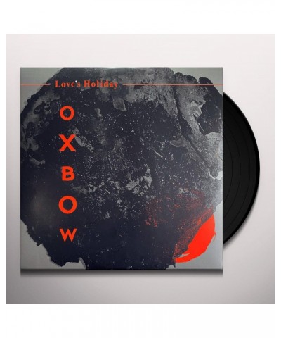 Oxbow LOVE'S HOLIDAY Vinyl Record $16.34 Vinyl