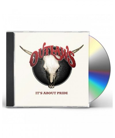 Outlaws IT'S ABOUT PRIDE CD $7.82 CD