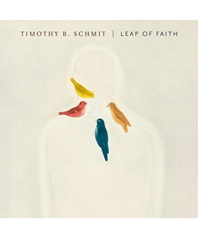 Timothy B. Schmit LEAP OF FAITH CD $4.50 CD