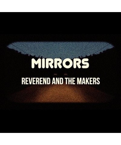 Reverend And The Makers MIRRORS CD $9.46 CD