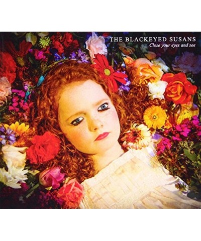 The Blackeyed Susans CLOSE YOUR EYES & SEE CD $11.51 CD