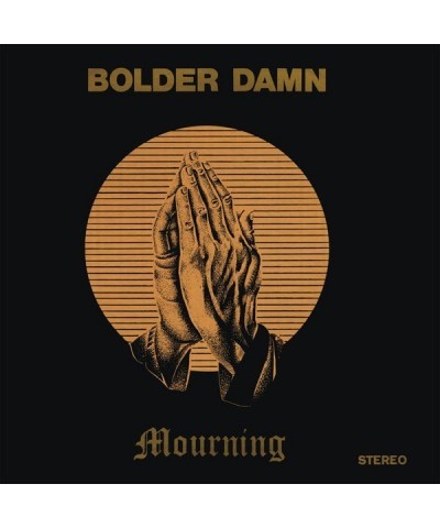 Bolder Damn Mourning Vinyl Record $10.53 Vinyl