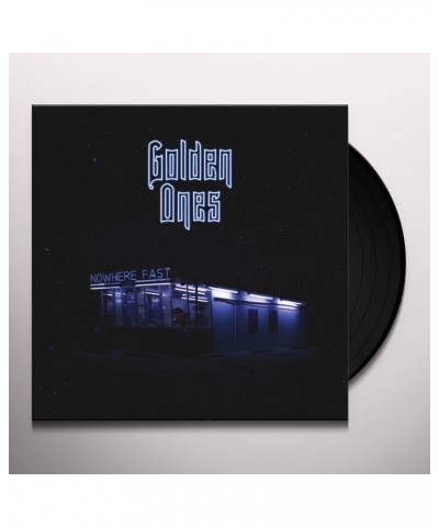 Golden Ones Nowhere Fast Vinyl Record $6.88 Vinyl