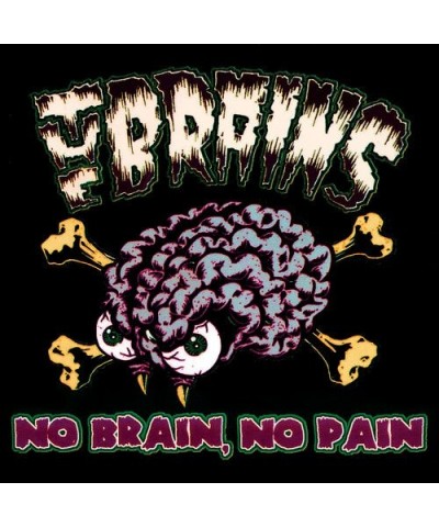 The Brains NO BRAIN NO PAIN CD $6.02 CD