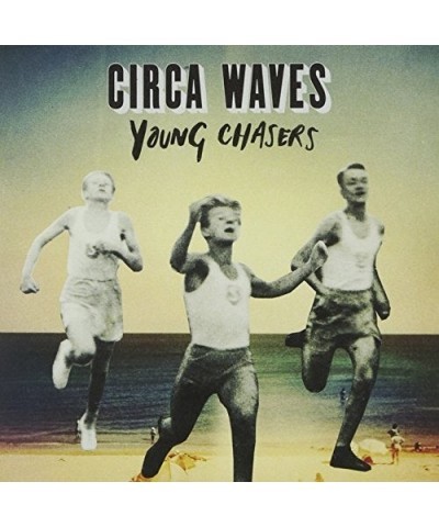 Circa Waves Young Chasers Vinyl Record $5.74 Vinyl