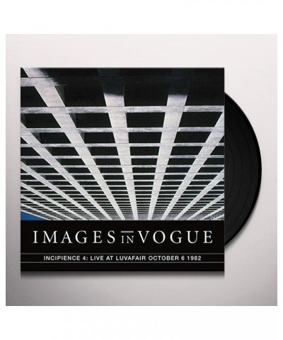 Images In Vogue INCIPIENCE 4: LIVE AT LUVAFAIR OCTOBER 6TH 1982 Vinyl Record $6.12 Vinyl