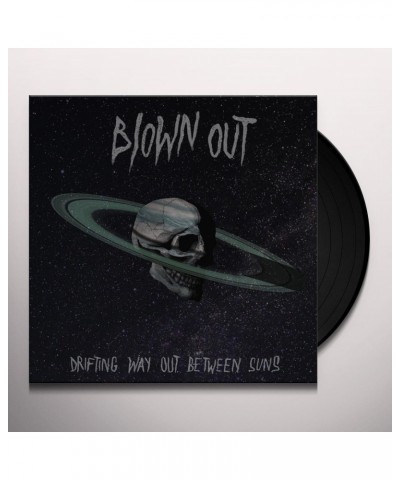 Blown Out Drifting Way out Between Suns Vinyl Record $12.00 Vinyl